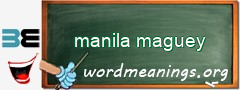 WordMeaning blackboard for manila maguey
